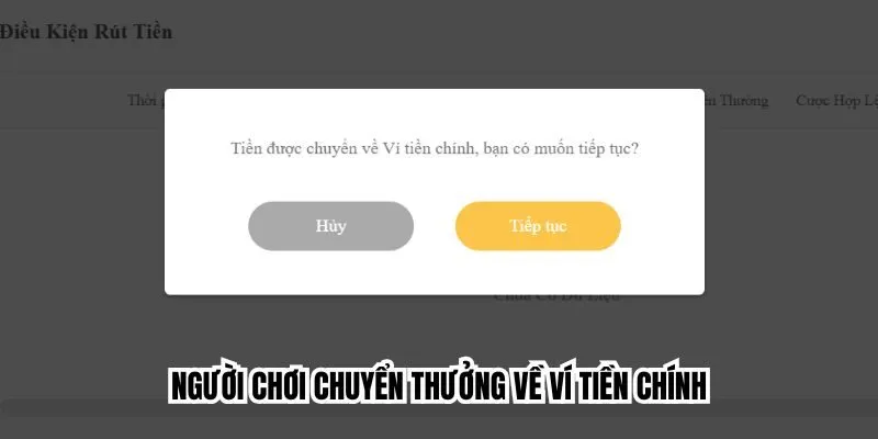 Người chơi chuyển thưởng về ví tiền chính